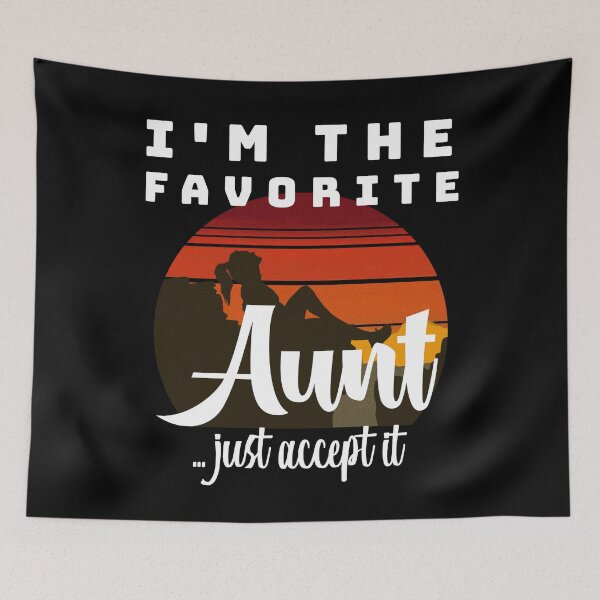 Item preview, I'm The Favorite Aunt designed and sold by jtechlimitless.