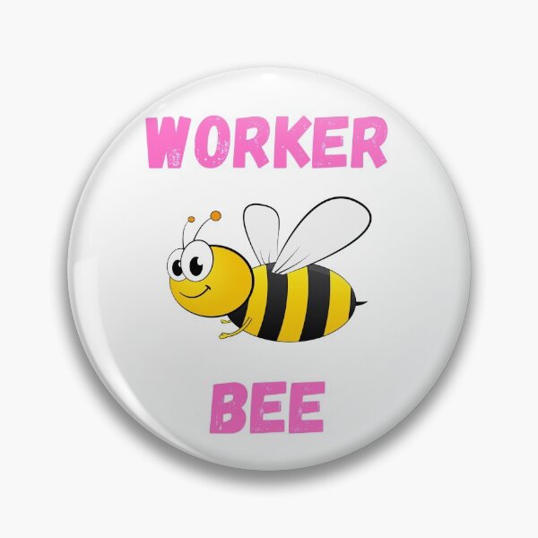 Item preview, WORKER BEE, BUSY BEE, HONEYBEE, BEE MEME, WORKER DRONE designed and sold by R B Chrystal.