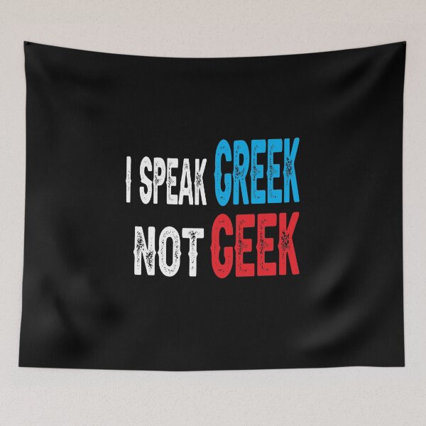Item preview, I speak Greek not a geek t shirt designed and sold by AMZBlacKStore.