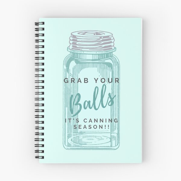 Item preview, Grab your balls, it's canning season - funny designed and sold by MotherOfBears.