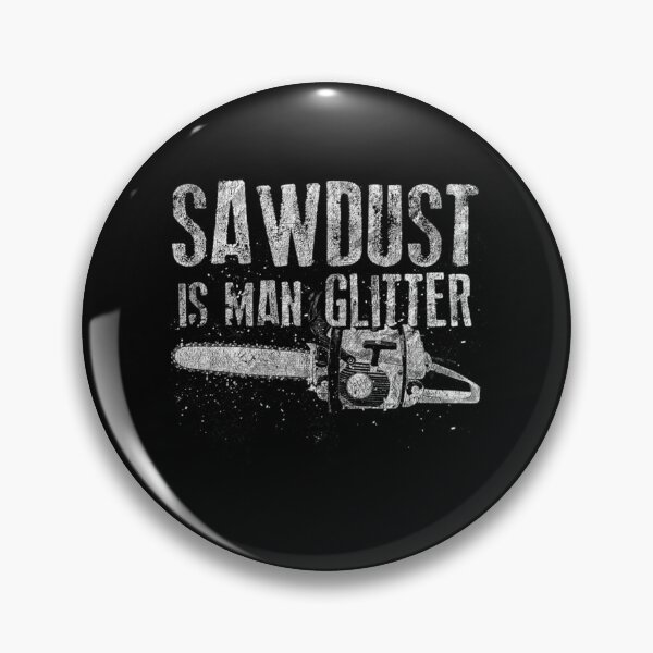 Aperçu de l'œuvre Sawdust Is Man Glitter Chainsaw T-ShirtSawdust Is Man Glitter Chainsaw Cadeaux de bûcheron drôles créée et vendue par CenBakubo.