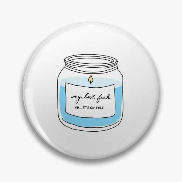 Item preview, My Last Fuck Candle designed and sold by sprigstudio.