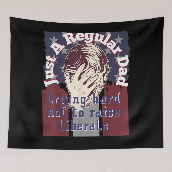 Item preview, Just A Regular Dad Trying Not To Raise Liberals Usa Flag designed and sold by maizreo.