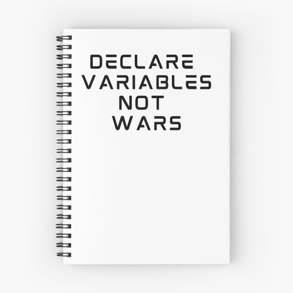 Item preview, Declare Variables Not Wars | Programmer designed and sold by Ace2ooo.