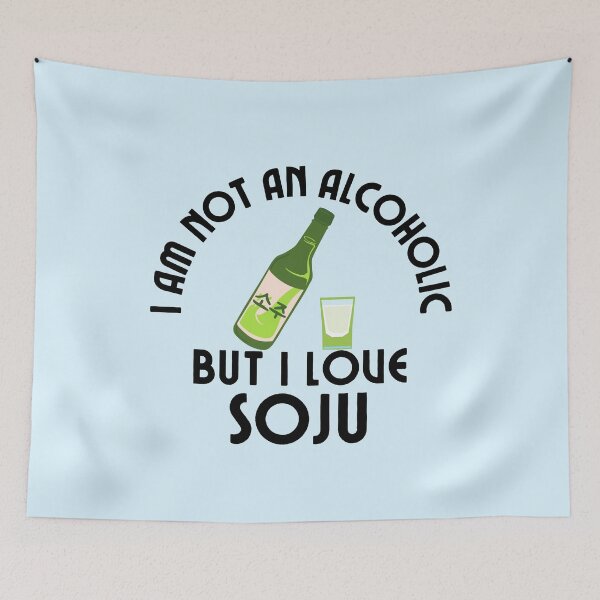 Item preview, I am not an alcoholic, but I love soju, Korean drink designed and sold by InspiresME.