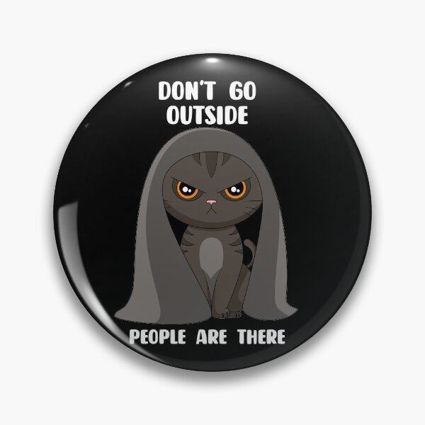 Item preview, Cat - Don't Go Outside designed and sold by therocketman.