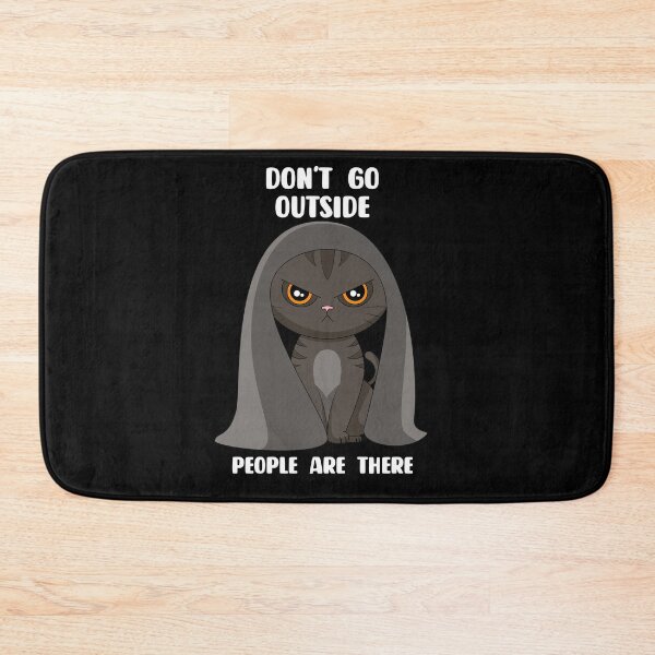 Item preview, Cat - Don't Go Outside designed and sold by therocketman.