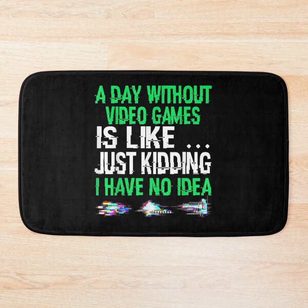 Item preview, A Day Without Video Games Funny Video Gamer Players Birthday designed and sold by maizreo.