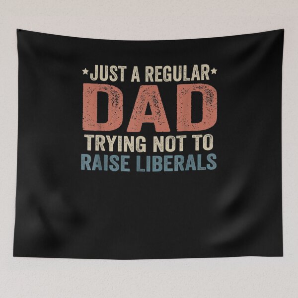 Item preview, Republican Just A Regular Dad Trying Not To Raise Liberals designed and sold by maizreo.