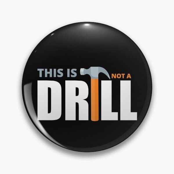Item preview, This Is Not A Drill designed and sold by Avishy.
