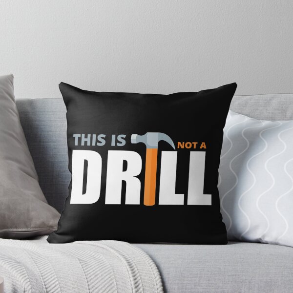 Item preview, This Is Not A Drill designed and sold by Avishy.