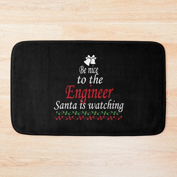 Item preview,  Be Nice To The Enginner Santa Is Watching, Funny Xmas Saying, Cute Christmas Engineer Gift designed and sold by Rassitni.