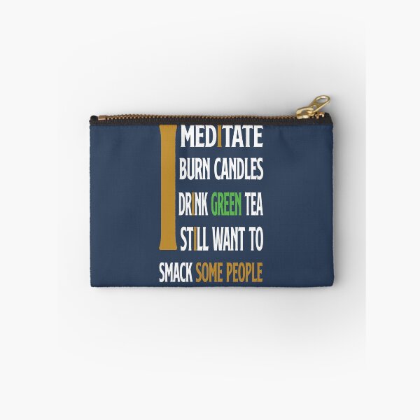 Item preview, I Meditate and want to smack some people designed and sold by mostanesta.