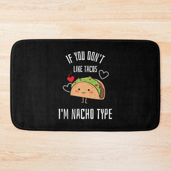 Item preview, If You Don't Like Tacos designed and sold by RiseandShineTee.