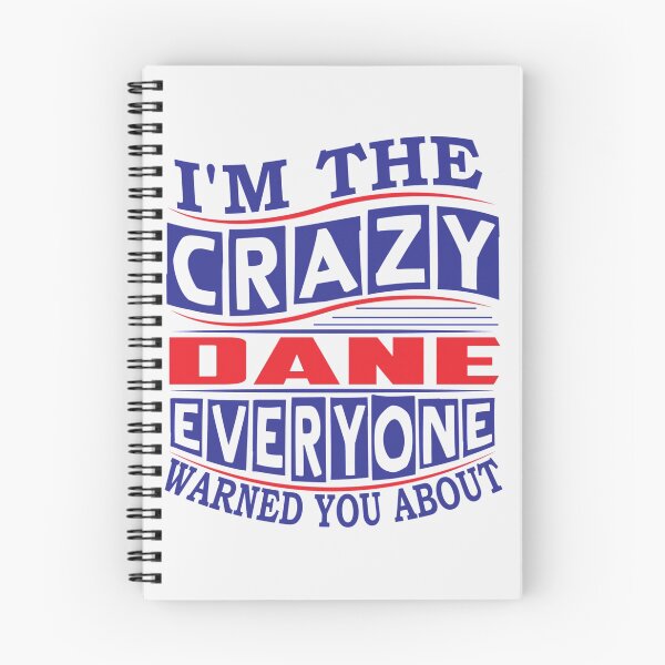 Item preview, DANE Name. I'm The Crazy DANE Everyone Warned You About | Perfect Gift designed and sold by sharajudi.