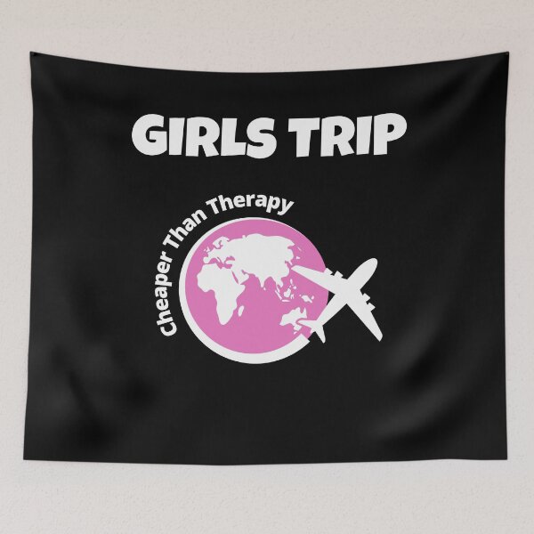Item preview, Girls Trip Cheaper Than Therapy designed and sold by Avishy.