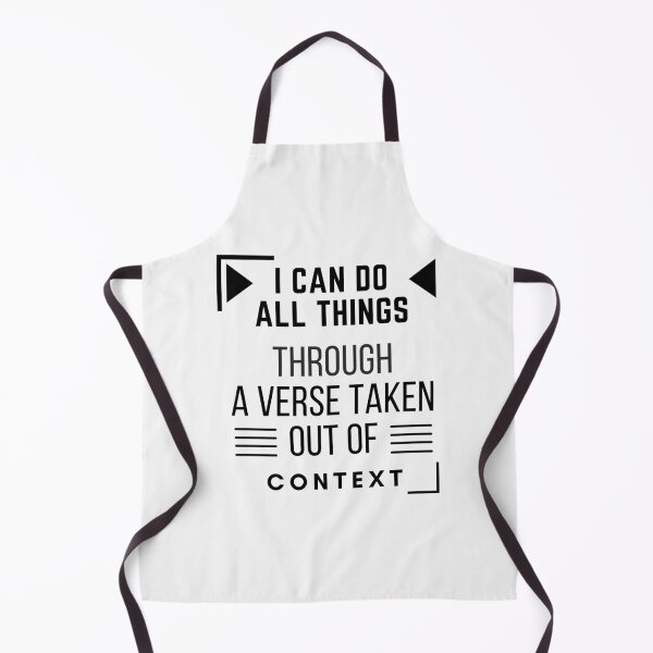 Item preview, Copy of I CAN DO ALL THINGS THROUGH A VERSE TAKEN OUT OF CONTEXT designed and sold by Xiemand.