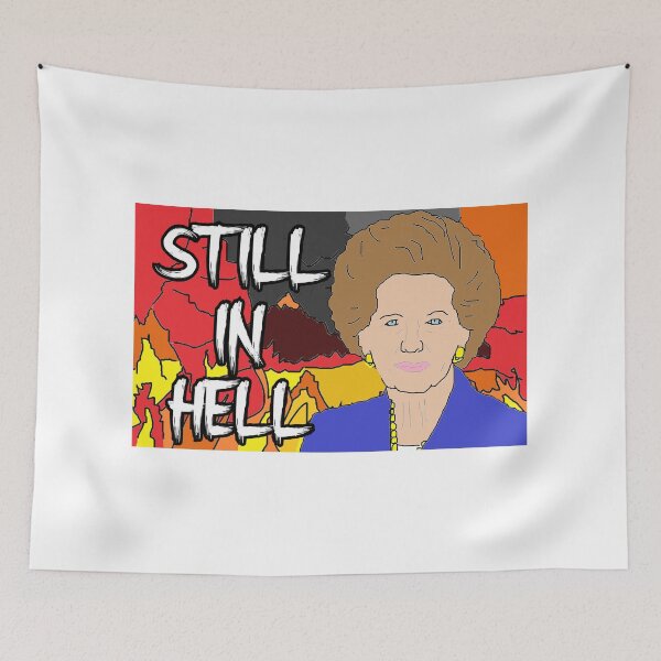 Item preview, Margaret Thatcher: Still In Hell designed and sold by RevolutionInPaint.