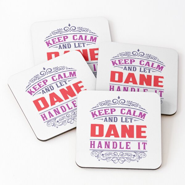 Item preview, DANE Name. Keep Calm And Let DANE Handle It | Perfect Gift designed and sold by sharajudi.