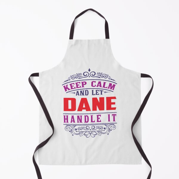 Item preview, DANE Name. Keep Calm And Let DANE Handle It | Perfect Gift designed and sold by sharajudi.