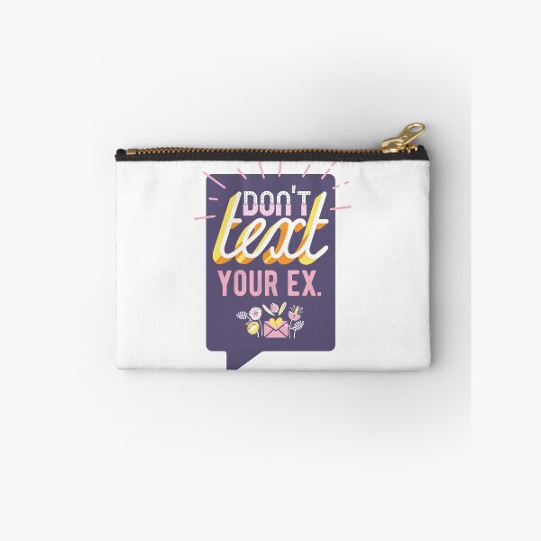 Item preview, Don't Text Your Ex designed and sold by Jordan Santamaria.