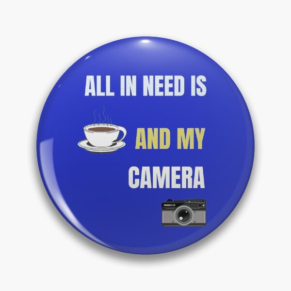 Item preview, All In Need is Coffee and My Camera designed and sold by Mileno Frigatto.