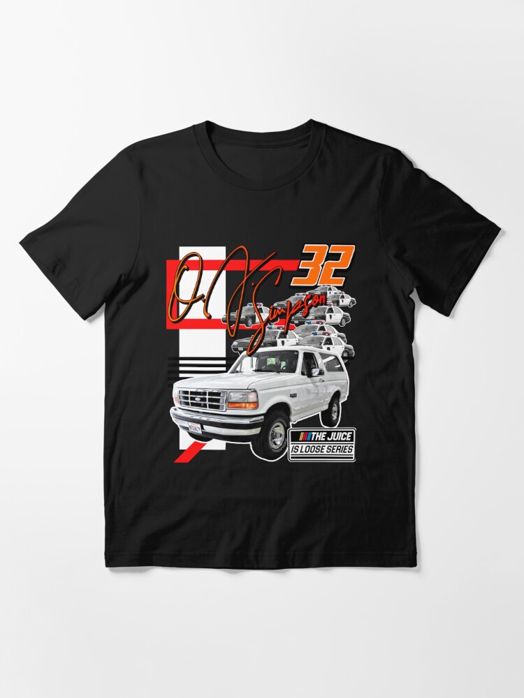 The Juice Is Loose - O.J. Simpson Ford Bronco T Shirts, Hoodies,  Sweatshirts & Merch