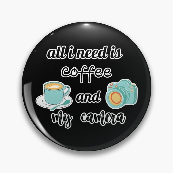Item preview, All I Need is Coffee and My Camera designed and sold by mounakra-design.