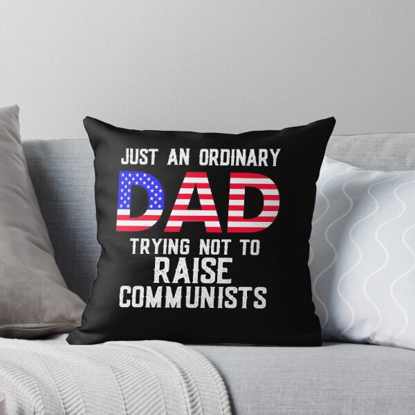 Item preview,  just an ordinary dad trying not to raise communists, best pappy ever for 4th of july celebration designed and sold by MotivatedMode.