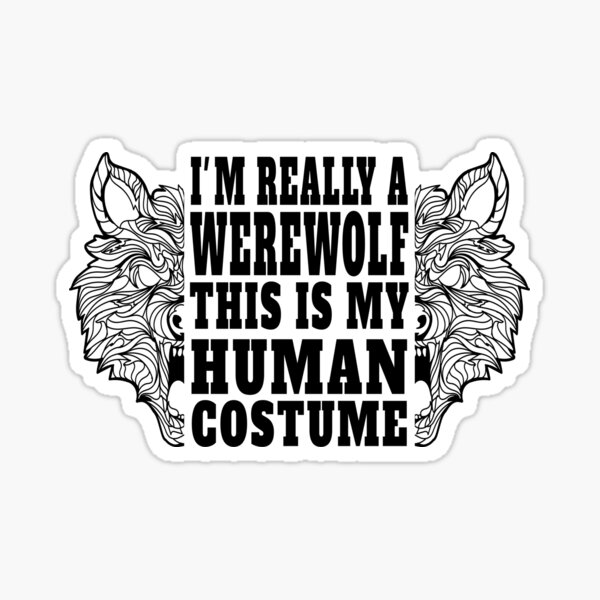 Vista previa del artículo con la obra «Realmente soy un hombre lobo Este es mi disfraz de humano», diseñado y vendido por fun-clothing-st.