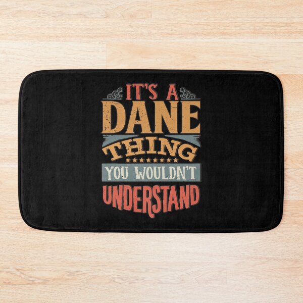 Item preview, Dane Name -  Its A Dane Thing You Wouldnt Understand - Gift For Dane | Perfect Gift designed and sold by sharajudi.
