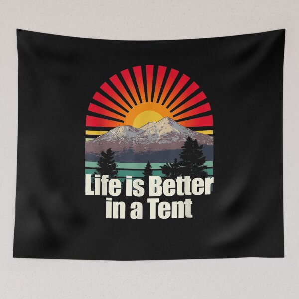 Item preview, Life Is Better In A Tent Camper Outdoor Camp Wild Nature designed and sold by zpruby.