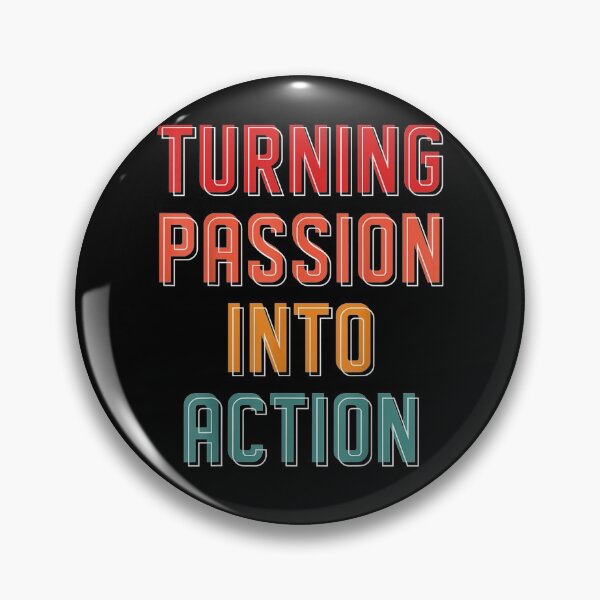 Item preview, Retro Passion Into Action Turning Passion Into Action designed and sold by zpruby.