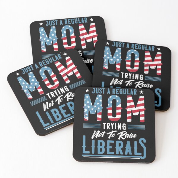 Item preview, Just A Regular Mom Trying Not To Raise Liberal Conservative designed and sold by zpruby.