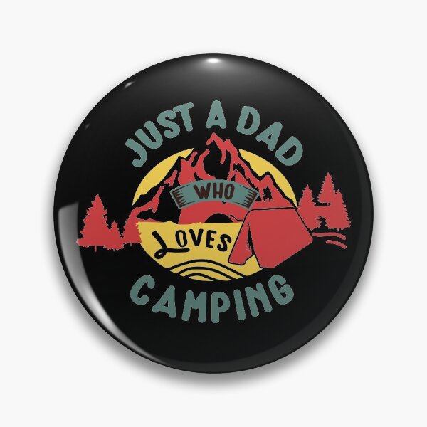 Item preview, Just a Dad Who Loves Camping - Funny Camping Quotes designed and sold by DebbisPalette.
