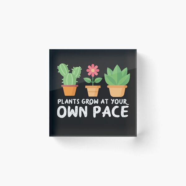 Item preview, Plants Grow At Your Own Pace designed and sold by LifeDesignStore.