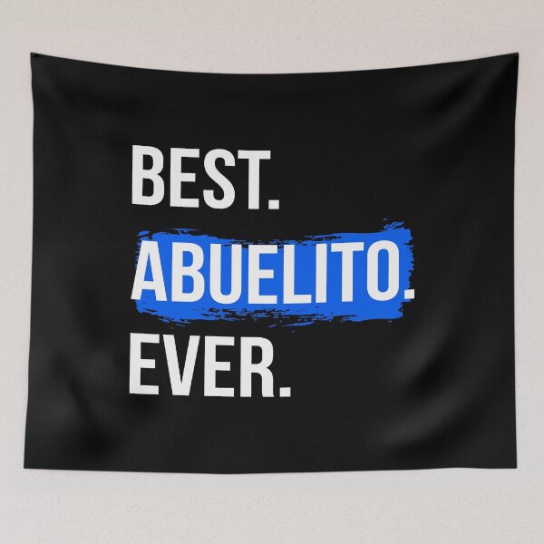Item preview, Best Abuelito Ever I designed and sold by Lemon Pepper.