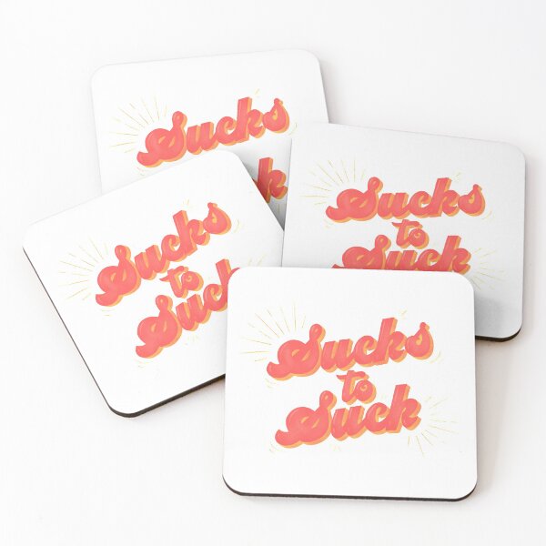 Item preview, Sucks to Suck designed and sold by ohhappydayna.