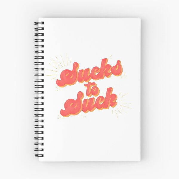 Item preview, Sucks to Suck designed and sold by ohhappydayna.