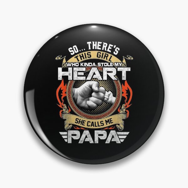 Item preview, So There Is This Girl Who Stole My Heart She Calls Me Papa designed and sold by zpruby.