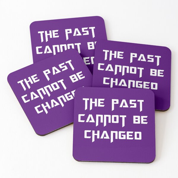 Item preview,  The past cannot be changed designed and sold by GLORY-LIFE.