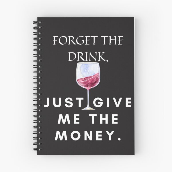 Item preview, Forget The Drink- Give me money designed and sold by Lightclock.