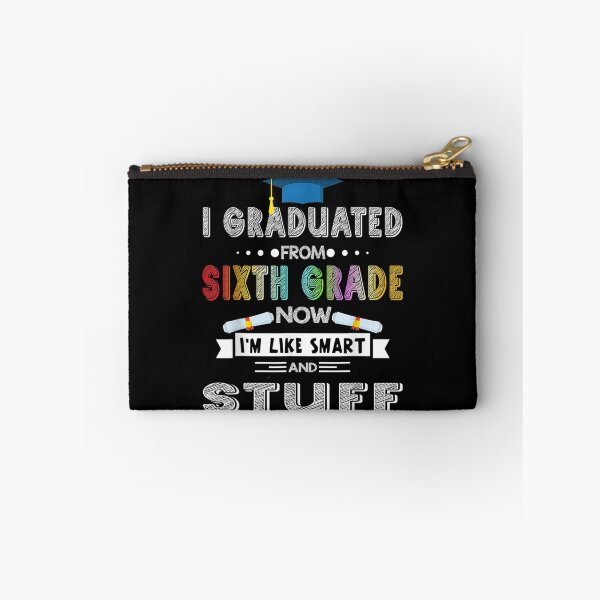 Item preview, I Graduated Sixth Grade I'm Smart Funny Graduating Student designed and sold by zpruby.