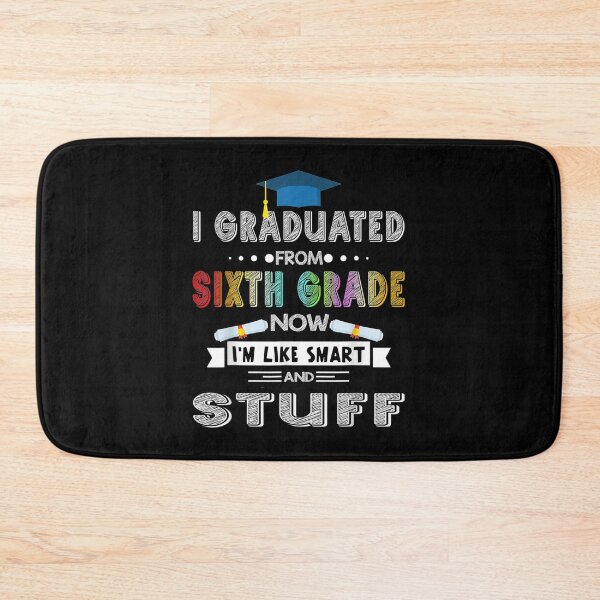 Item preview, I Graduated Sixth Grade I'm Smart Funny Graduating Student designed and sold by zpruby.