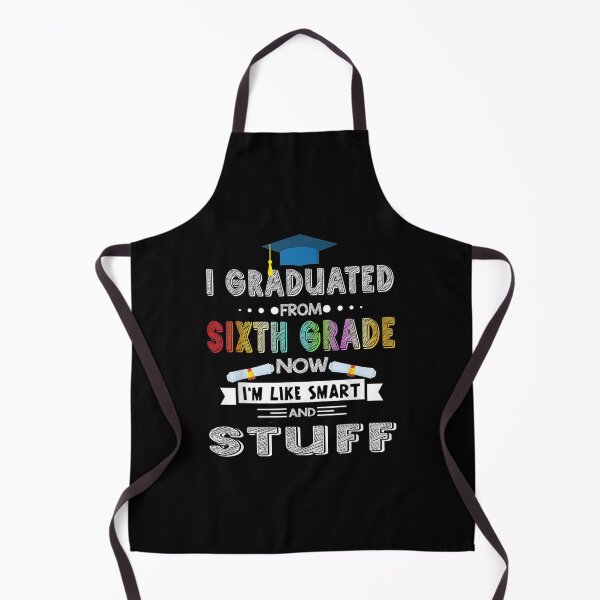Item preview, I Graduated Sixth Grade I'm Smart Funny Graduating Student designed and sold by zpruby.