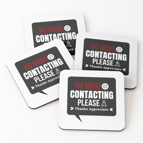 Item preview, No More Contacting Please Thanks Appreciate designed and sold by Xiemand.