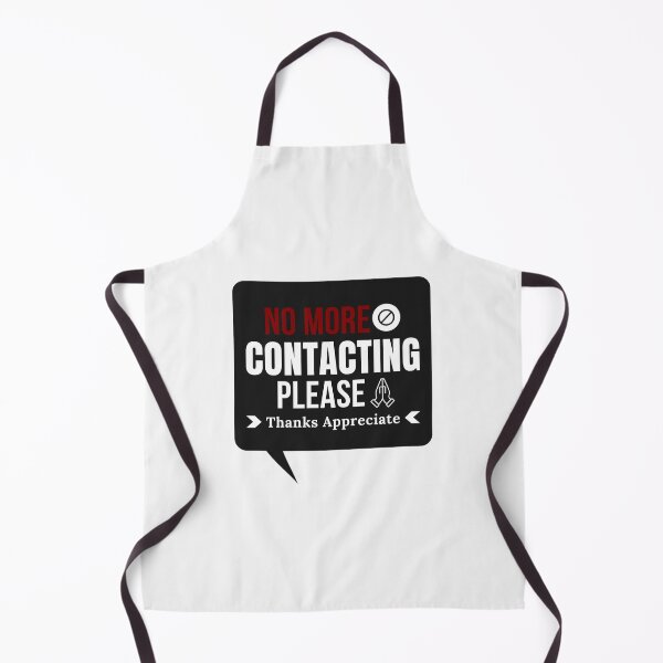 Item preview, No More Contacting Please Thanks Appreciate designed and sold by Xiemand.