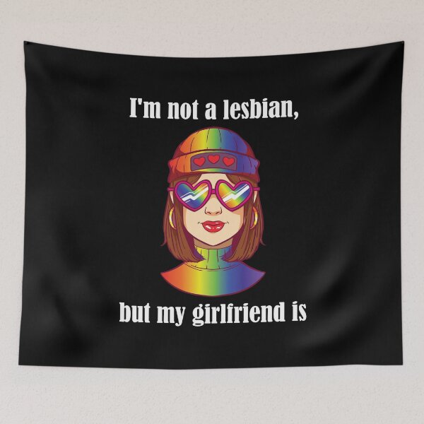 Item preview, I am not A Lesbian but my Girlfriend is Rainbow Lesbian  designed and sold by Rzelemenz.