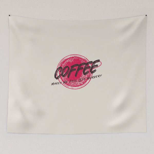 Item preview, Coffee Makes Me Feel Less Murdery designed and sold by art-fox.