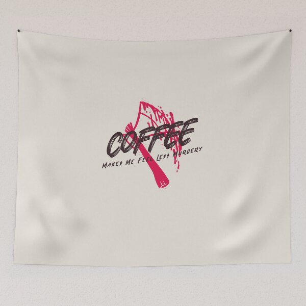 Item preview, Coffee Makes Me Feel Less Murdery designed and sold by art-fox.